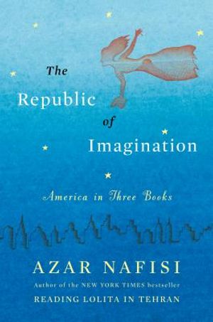 The Republic of Imagination: America in Three Books image number 0