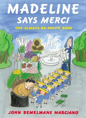 Madeline Says Merci: The Always Be Polite Book image number 0