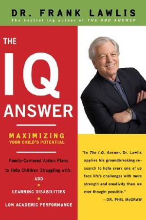 The IQ Answer: Maximizing Your Child's Potential image number 0
