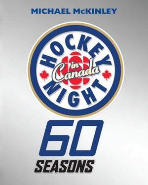 Hockey Night in Canada: 60 Seasons image number 0