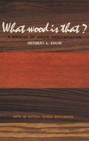 What Wood Is That?: A Manual of Wood Identification image number 0