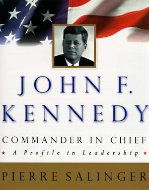 John F. Kennedy, Commander-In-Chief: 0a Profile in Leadership image number 0