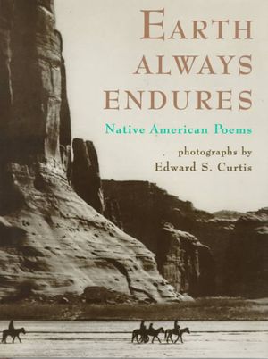 Earth Always Endures : Native American Poems image number 0