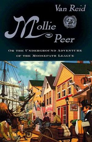 Mollie Peer: Or the Underground Adventure of the Moosepath League image number 0