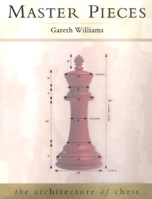 Master Pieces: The Architecture of Chess image number 0