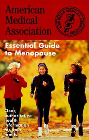 The American Medical Association Essential Guide to Menopause image number 0