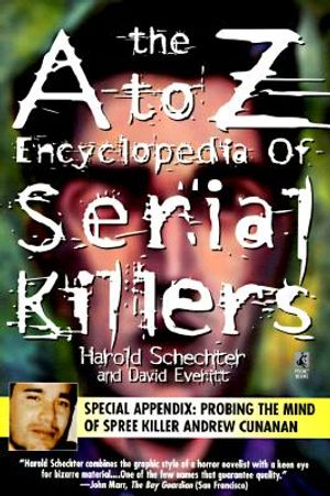 The A to Z Encyclopedia of Serial Killers image number 0
