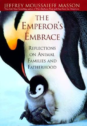 The Emperor's Embrace: Reflections on Animal Families and Fatherhood image number 0