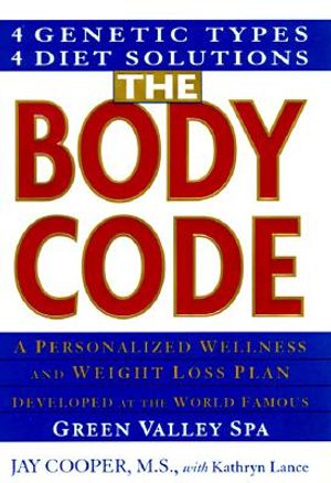 The Body Code: A Personalized Wellness and Weight Loss Plan Developed at the Wold Famous Green Valley Spa image number 0