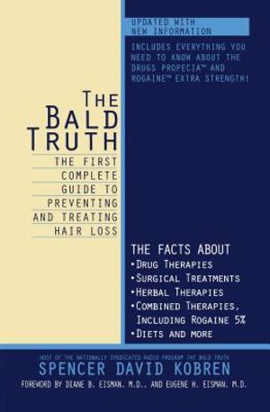 The Bald Truth: The First Complete Guide to Preventing and Treating Hair Loss image number 0