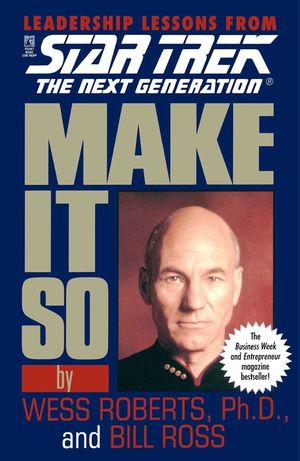 Make It So: Leadership Lessons from Star Trek: The Next Generation image number 0