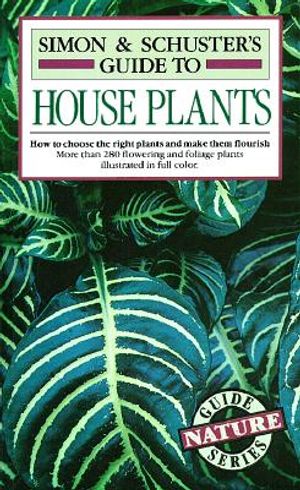 Simon & Schuster's Guide to House Plants image number 0