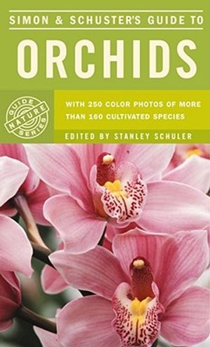 Simon & Schuster's Guide to Orchids image number 0