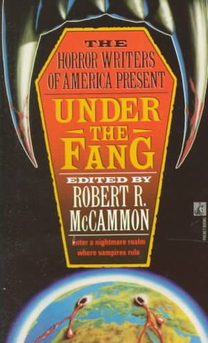 Under the Fang (Horrow Writers of America 1): Under the Fang image number 0