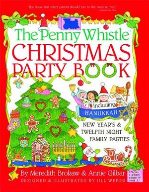 Penny Whistle Christmas Party Book: Including Hanukkah, New Year's, and Twelfth Night Family Parties image number 0