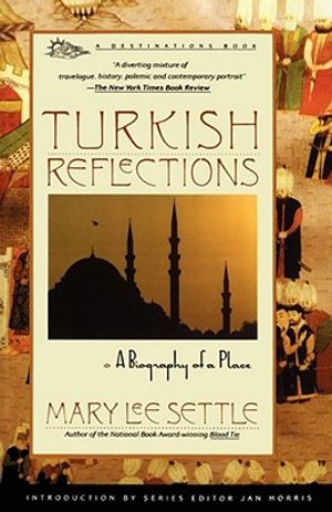 Turkish Reflections: A Biography of a Place image number 0