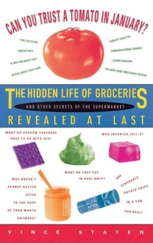 Can You Trust a Tomato in January?: The Hidden Life of Groceries and Other Secrets of the Supermarket Revealed at Last image number 0