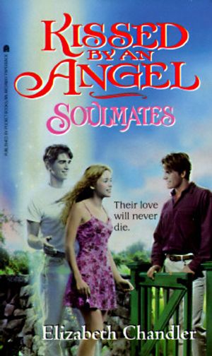 Soulmates (Kissed by an Angel 3): Soulmates image number 0