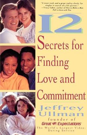 12 Secrets to Finding Love & Commitment image number 0