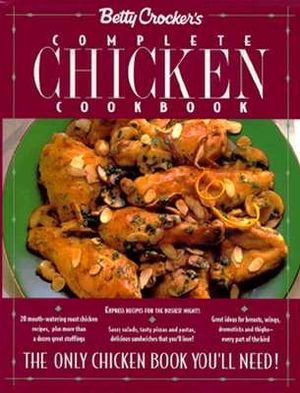 Betty Crocker's Complete Chicken Cookbook image number 0