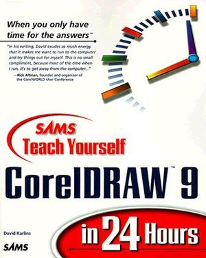 Sams Teach Yourself CorelDRAW 9 in 24 Hours image number 0