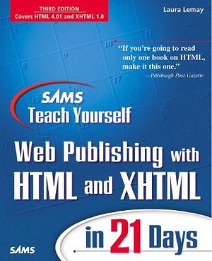 Sams Teach Yourself Web Publishing with HTML and XHTML in 21 Days, Third Edition image number 0