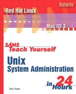 Sams Teach Yourself Unix System Administration in 24 Hours [With CDROM] image number 0
