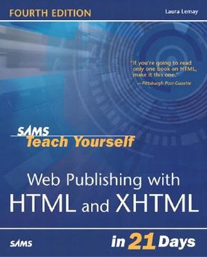 Sams Teach Yourself Web Publishing with HTML & XHTML in 21 Days [With CDROM] image number 0