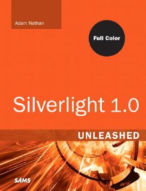Silverlight 1.0 Unleashed image number 0