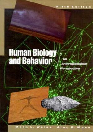 Human Biology and Behavior: An Anthropological Perspective image number 0