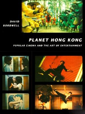 Planet Hong Kong: Popular Cinema and the Art of Entertainment image number 0