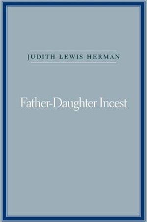 Father-Daughter Incest: With a New Afterword image number 0