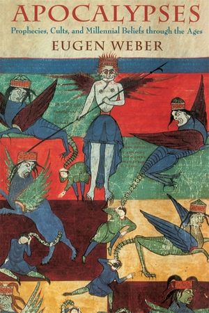 Apocalypses: Prophecies, Cults, and Millennial Beliefs Through the Ages image number 0
