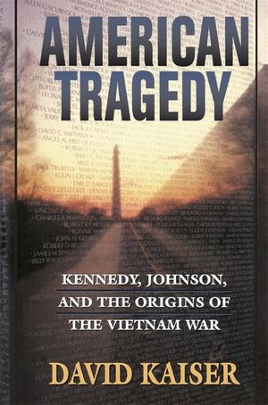American Tragedy: Kennedy, Johnson, and the Origins of the Vietnam War image number 0