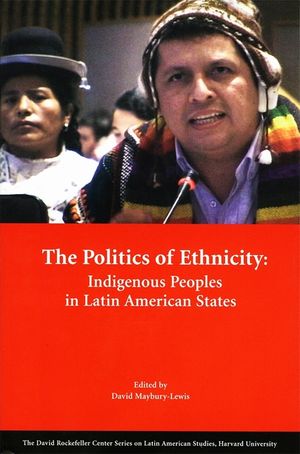 The Politics of Ethnicity: Indigenous Peoples in Latin American States image number 0