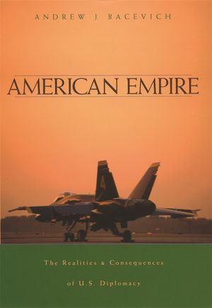 American Empire: The Realities and Consequences of U.S. Diplomacy image number 0
