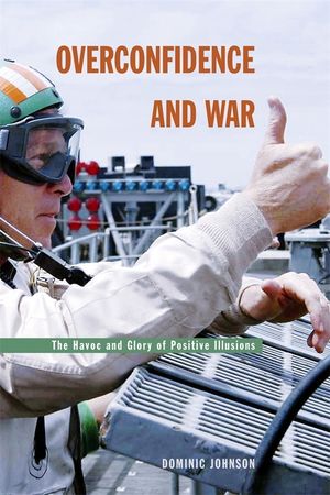 Overconfidence and War: The Havoc and Glory of Positive Illusions image number 0