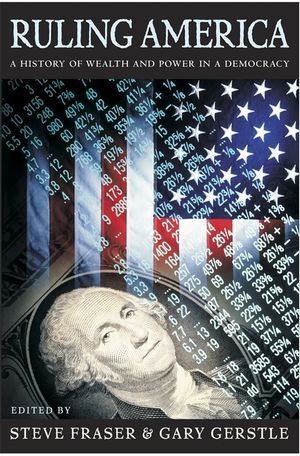 Ruling America: A History of Wealth and Power in a Democracy image number 0