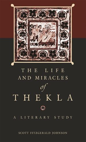The Life and Miracles of Thekla: A Literary Study image number 0