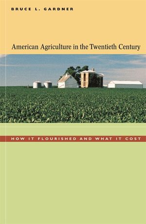 American Agriculture in the Twentieth Century: How It Flourished and What It Cost image number 0