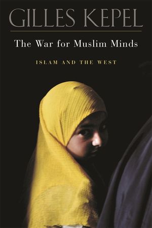 The War for Muslim Minds: Islam and the West image number 0