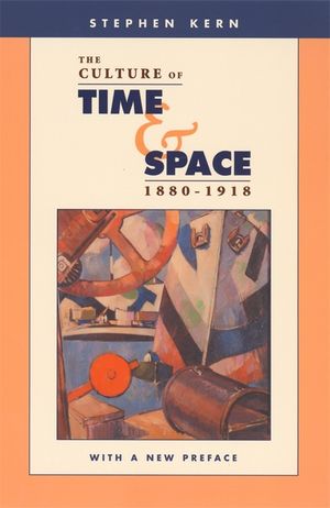 The Culture of Time and Space, 1880-1918 image number 0