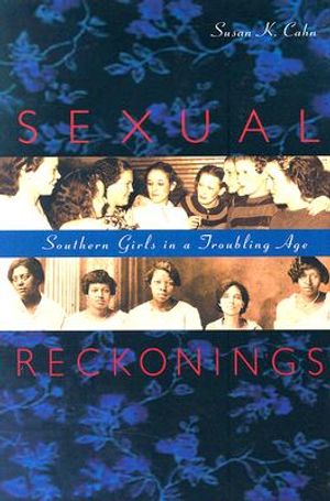 Sexual Reckonings: Southern Girls in a Troubling Age image number 0