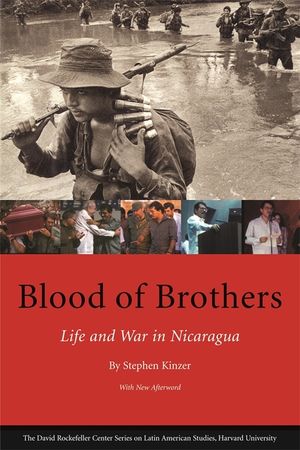 Blood of Brothers: Life and War in Nicaragua, with New Afterword image number 0
