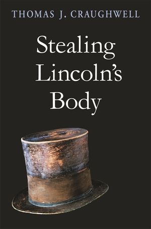 Stealing Lincoln's Body image number 0
