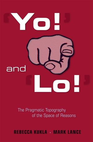 'Yo!' and 'Lo!' the Pragmatic Topography of the Space of Reasons image number 0