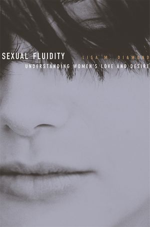 Sexual Fluidity: Understanding Women's Love and Desire image number 0