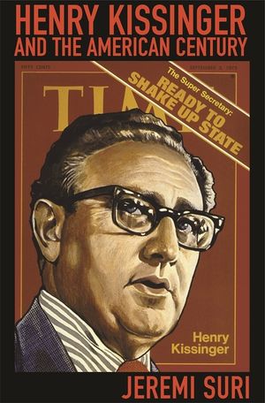 Henry Kissinger and the American Century image number 0