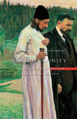 Naming Infinity: A True Story of Religious Mysticism and Mathematical Creativity image number 0