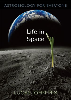 Life in Space: Astrobiology for Everyone image number 0